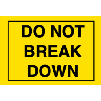 108x175 DO NOT BREAK DOWN Fluro Yellow Warning Label Roll Black Printed